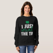 Bartender St Patricks Day  Just The Tip For Women スウェットシャツ (正面フル)