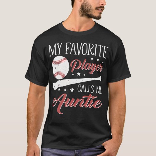 Baseball Auntie My Favorite Player Calls Me Auntie Tシャツ (正面)