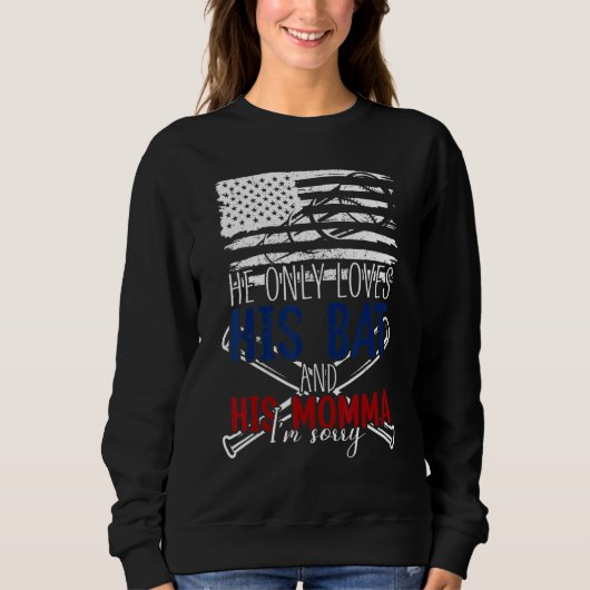 Baseball Cheer Mom  He Only Loves His Bat & His Mo スウェットシャツ (正面)