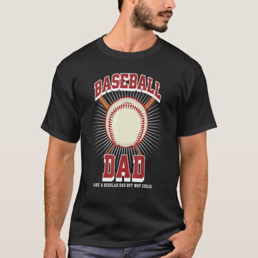 Baseball Dad Like a Regular Dad but Way Cooler Bas Tシャツ (正面)