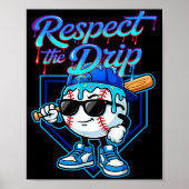 Baseball Drip Ice Cream Respect The Drip Home Plat ポスター (正面)