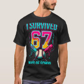 Baseball Drip Number 67 I Survived 67 Days Of Scho Tシャツ (正面)