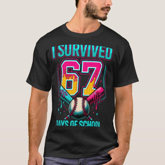 Baseball Drip Number 67 I Survived 67 Days Of Scho Tシャツ (正面)