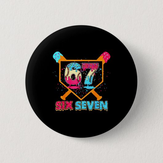 Baseball Drip Number 67 Player Or 67th Birthday  缶バッジ (正面)