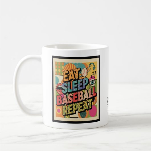 Baseball Eat Sleep Repeat Pop Art Personalized コーヒーマグカップ (左)