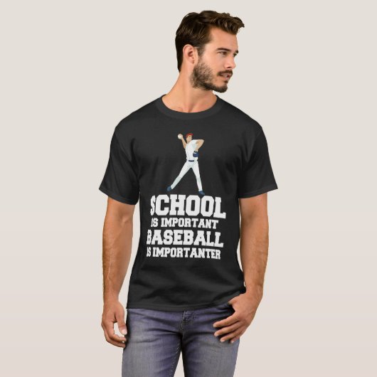 Baseball Gag School Is Important Baseball Importan Tシャツ (正面フル)