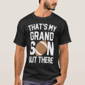 baseball grandma  that's my grandson out there foo tシャツ (正面)