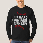 Baseball hit hard run fast turn left tシャツ (正面)