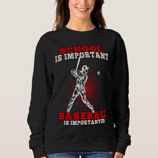 Baseball is importanter Baseballplayer  1 スウェットシャツ (正面)
