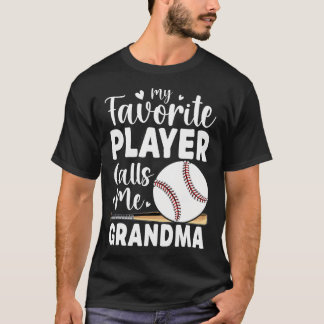 Baseball My Favorite Player Calls Me Grandma Tシャツ