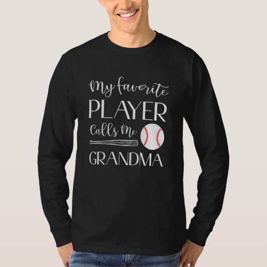 Baseball My Favorite Player Calls Me Grandma Tシャツ (正面)