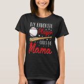 Baseball My Favorite Player Calls Me Mama Heart Mo Tシャツ (正面)