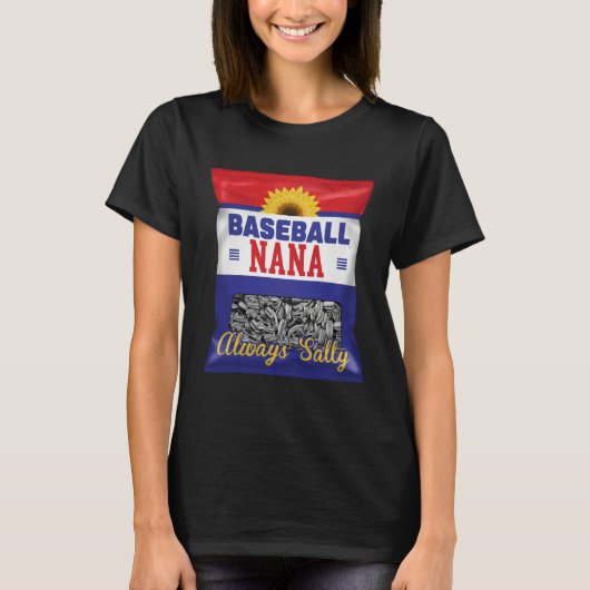 Baseball Nana Always Salty Grandma Sunflower Seed Tシャツ (正面)