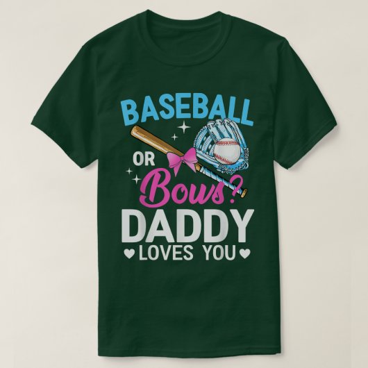 Baseball Or Bows Daddy Loves You Gender Reveal T-S Tシャツ (デザイン正面)