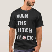 Baseball Pitchers Ban The Pitch Clock Professional Tシャツ (正面)