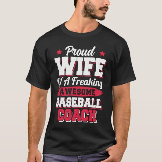 Baseball Player Softball  Baseball Coach Wife Tシャツ (正面)