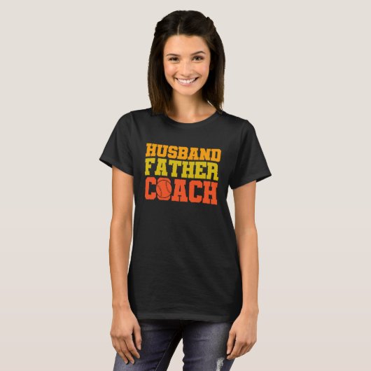 Baseball quote Husband father coach Tシャツ (正面フル)