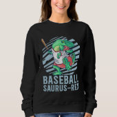 Baseball Saurus Rex for Kids Future Baseball Playe スウェットシャツ (正面)