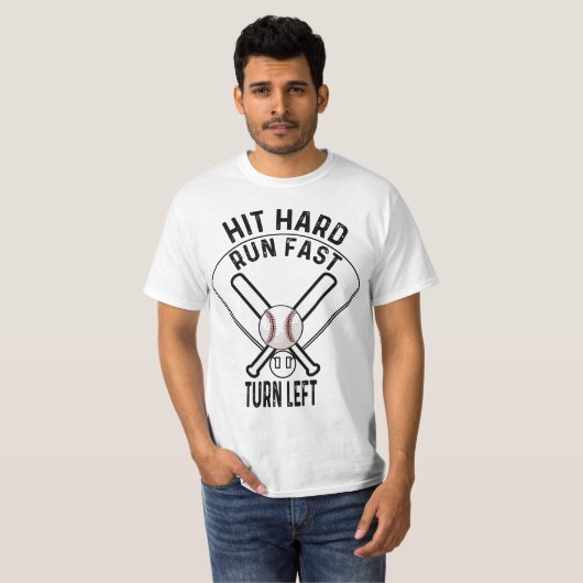 Baseball sport tee - Hit hard, run fast, turn left Tシャツ (正面フル)