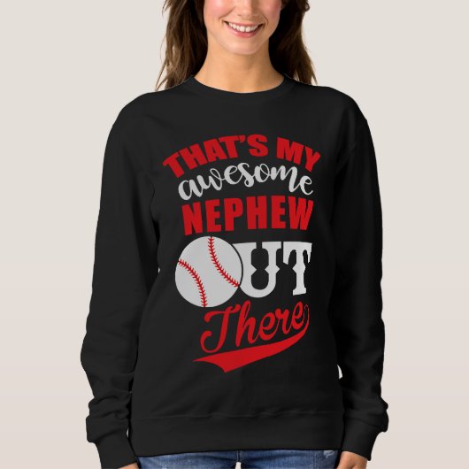 Baseball That's My Awesome Nephew Out スウェットシャツ (正面)