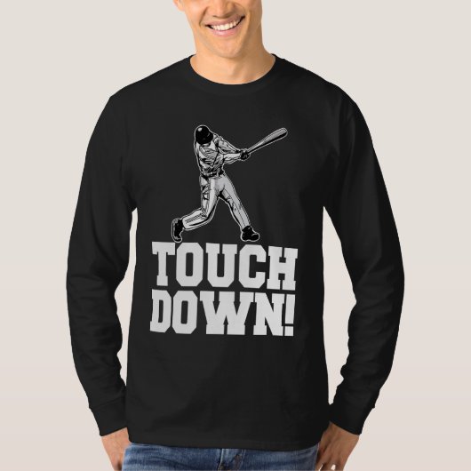 Baseball Touchdown Sarcastic Baseball Touchdown Tシャツ (正面)
