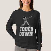 Baseball Touchdown Sarcastic Baseball Touchdown Tシャツ (正面)