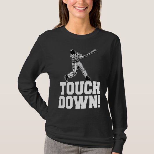 Baseball Touchdown Sarcastic Baseball Touchdown Tシャツ (正面)