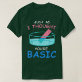 Basic Litmus test funny Science Chemistry gift for Tシャツ (デザイン正面)