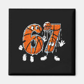 Basketball 67 Six Seven Cool Meme 6 7 Funny Drip N マグネット (正面)