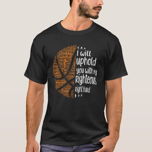 Basketball Christian I Will Uphold You Right Hand  Tシャツ (正面)