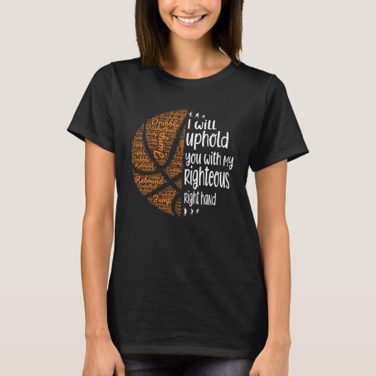 Basketball Christian I Will Uphold You Right Hand  Tシャツ (正面)