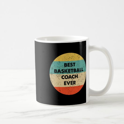 Basketball Coach Best Basketball Coach Ever コーヒーマグカップ (右)