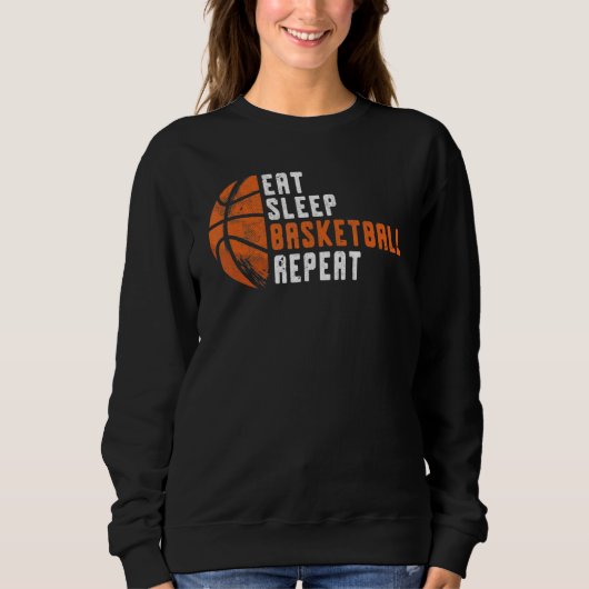 Basketball Coach Eat Sleep Basketball Repeat Baske スウェットシャツ (正面)