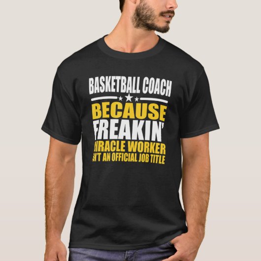 Basketball Coach  For Coworker Tシャツ (正面)