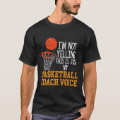 Basketball Coach Voice  Tシャツ (正面)