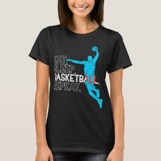 Basketball Eat. Sleep. Basketball. Repeat.  Tシャツ