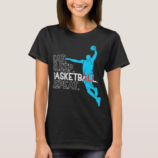 Basketball Eat. Sleep. Basketball. Repeat.  Tシャツ (正面)