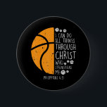 Basketball I Can Do Things Bible Verse God Jesus 缶バッジ<br><div class="desc">Basketball I Can Do Things Bible Verse God Jesus</div>