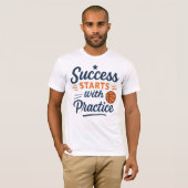 Basketball Motivation Quote Practice Success Tシャツ (正面フル)