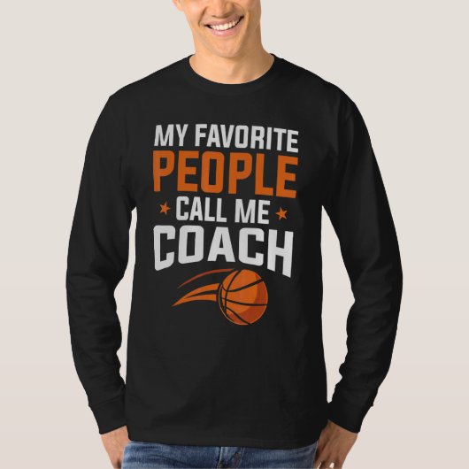 Basketball My Favorite People Call Coach Tシャツ (正面)