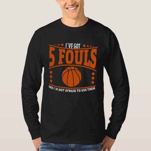 Basketball Player Meme 5 Fouls for Basketball Love Tシャツ (正面)