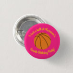 Basketball Sports Birthday Party Pink 缶バッジ<br><div class="desc">This pink basketball birthday party design is perfect for a sports loving kid!  Basket ball players will love this simple design!</div>