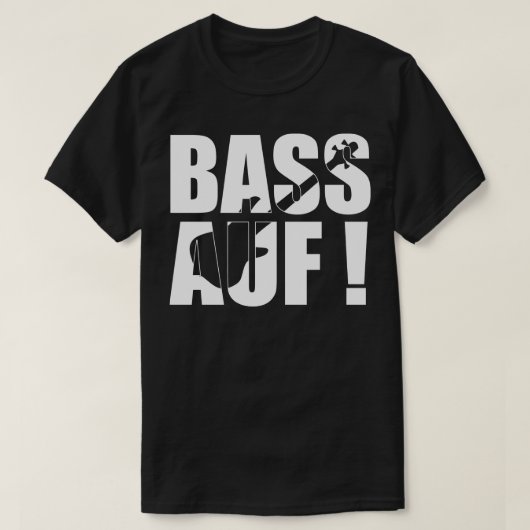 BASS AUFベースのおもしろいギフト Tシャツ (デザイン正面)