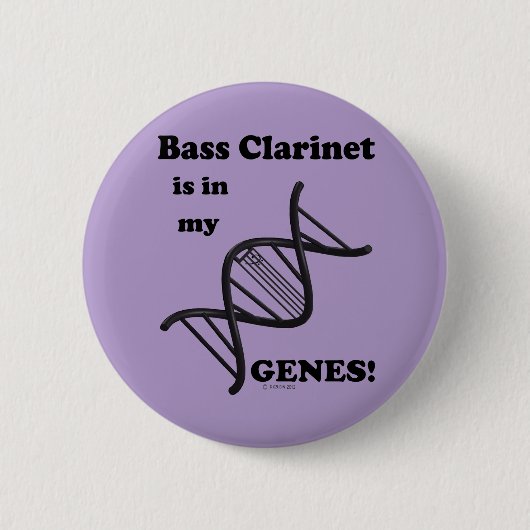 Bass Clarinetは私の遺伝子にある 缶バッジ (正面)