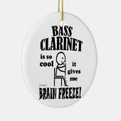 Bass Clarinet、Brain Freeze セラミックオーナメント (右)