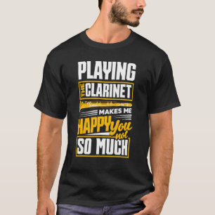 Bass Clarinet Clarinetistクラリネットプレーヤーが私を作る Tシャツ