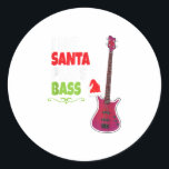 Bass Guitar Player Santa Christmasカッコいいへの贈り物 ラウンドシール<br><div class="desc">Bass Guitar Player Santa Christmasカッコいいへの贈り物</div>