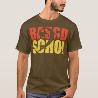 BASSD SCHOベーシックおもしろいギフト1 Tシャツ