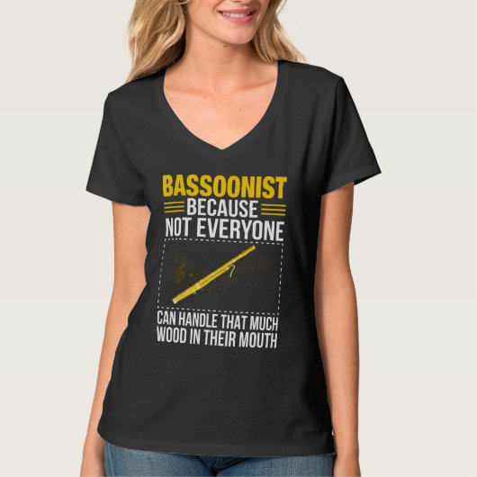 Bassoon Bassoonist Not Everyone Can Handle Wood In Tシャツ (正面)