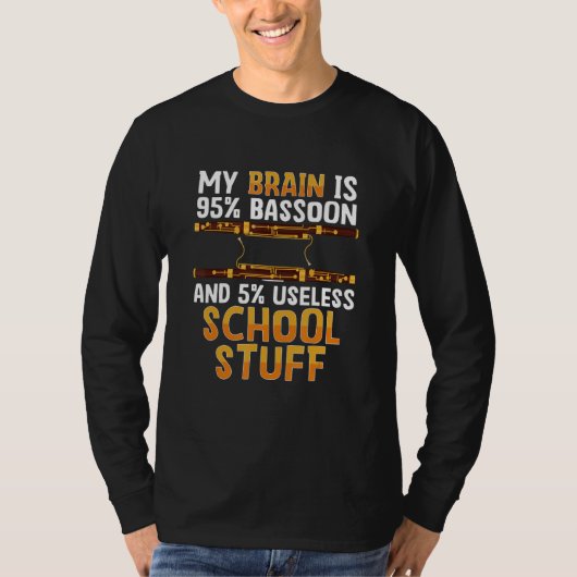 Bassoon Makes Me Happy You Not So Much Bassoonist Tシャツ (正面)